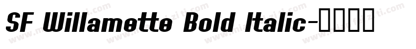 SF Willamette Bold Italic字体转换